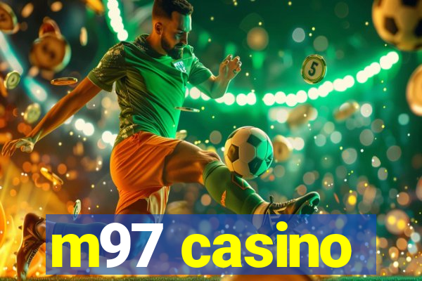 m97 casino